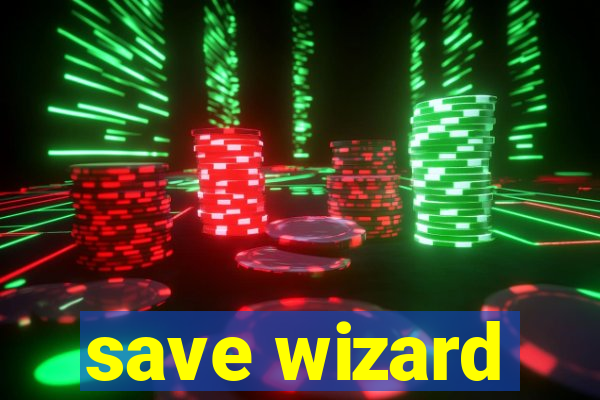 save wizard